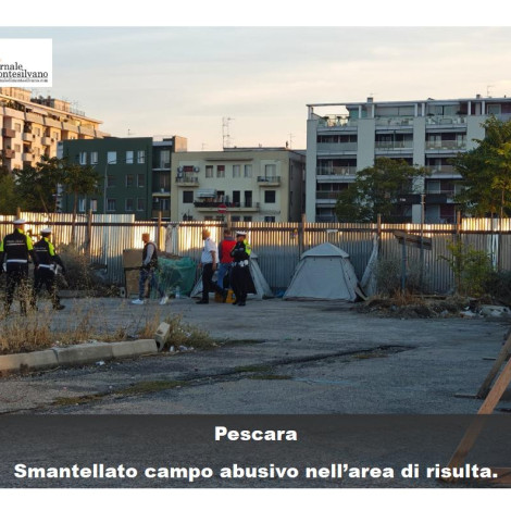 Pescara/Ex area di risulta, la Polizia locale smantella l'accampamento abusivo e denuncia gli occupanti
