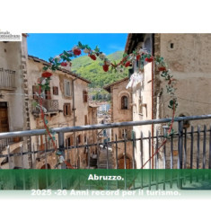 Turismo abruzzese 2025 anno record. Ottimi i primi dati relativi al 2026.