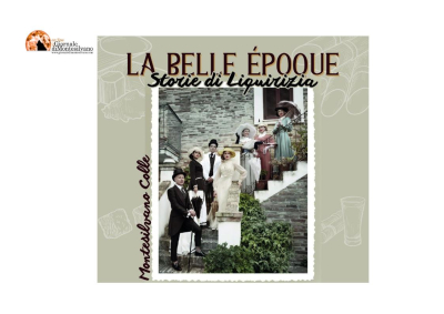 “La Belle Époque – Storie di Liquirizia” a Montesilvano Colle