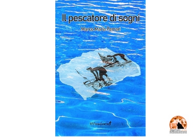 “Il pescatore di sogni” di Marco Maria Ferrari a Giulianova.