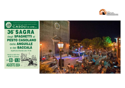 Casoli di Atri, 36° Sagra degli spaghetti al Pesto Casolano, delle Anguille e del Baccalà