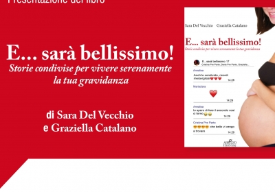 "E... sarà bellissimo. Storie Condivise per vivere serenamente la tua gravidanza"
