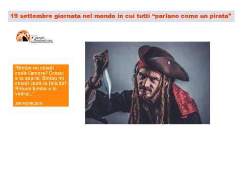 19 Settembre: giornata mondiale in cui tutti parlano come un pirata o corsaro.