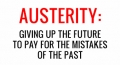 Austerity: "Rinunciare al futuro per pagare gli errori del passato"