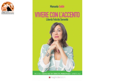Il libro di Manuela Galliè, un piccolo manuale di crescita personale e spirituale