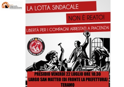 Teramo. Presidio per i sindacalisti arrestati a Piacenza.