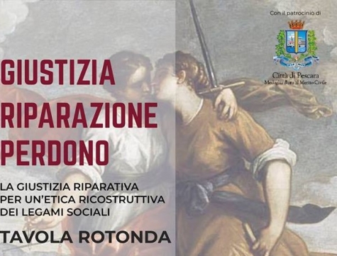 Pescara. Tavola Rotonda “Giustizia, riparazione, Perdono"