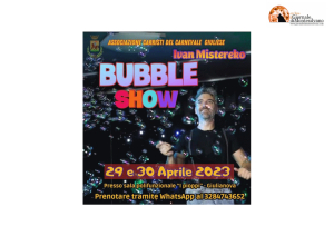 “Bubble Magic Show” per il Carnevale giuliese.